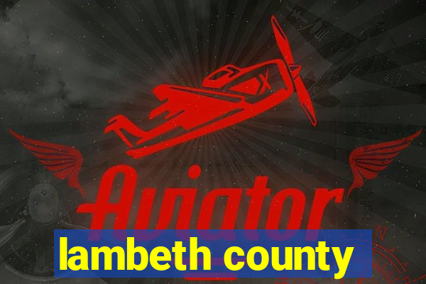 lambeth county